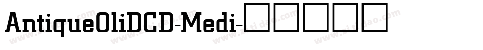 AntiqueOliDCD-Medi字体转换