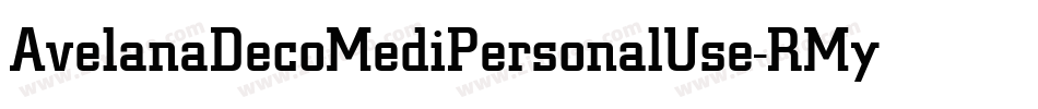 AvelanaDecoMediPersonalUse-RMyv字体转换