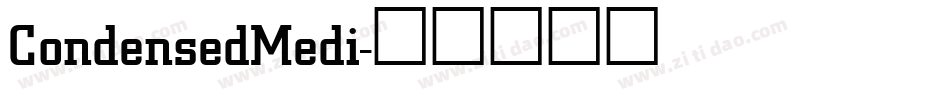 CondensedMedi字体转换