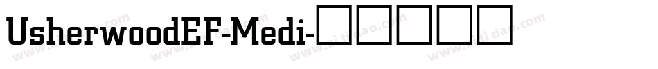 UsherwoodEF-Medi字体转换