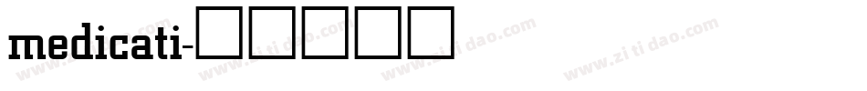 medicati字体转换