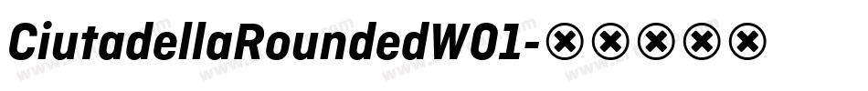 CiutadellaRoundedW01字体转换