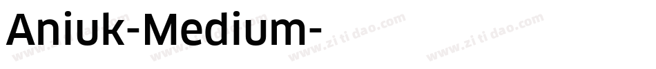 Aniuk-Medium字体转换