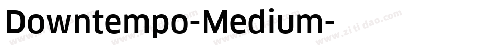 Downtempo-Medium字体转换