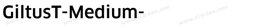 GiltusT-Medium字体转换