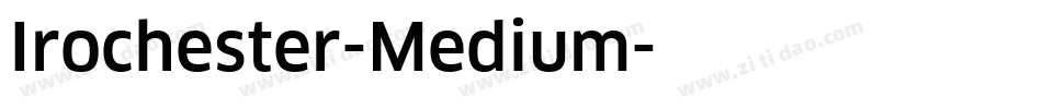 Irochester-Medium字体转换