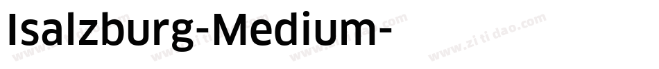Isalzburg-Medium字体转换