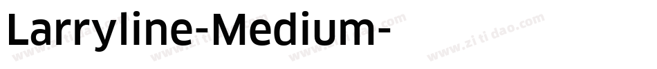Larryline-Medium字体转换