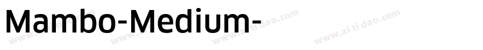 Mambo-Medium字体转换
