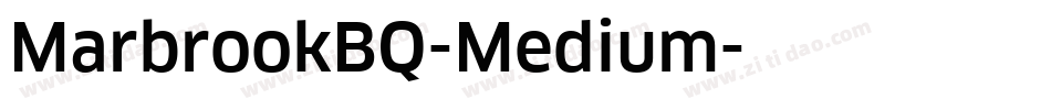 MarbrookBQ-Medium字体转换