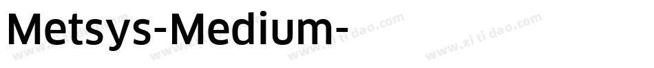 Metsys-Medium字体转换