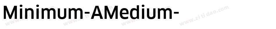 Minimum-AMedium字体转换