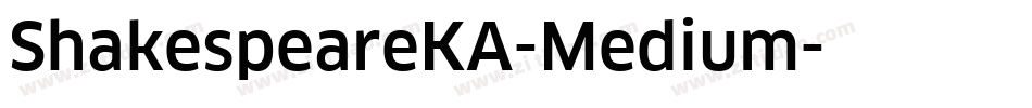 ShakespeareKA-Medium字体转换