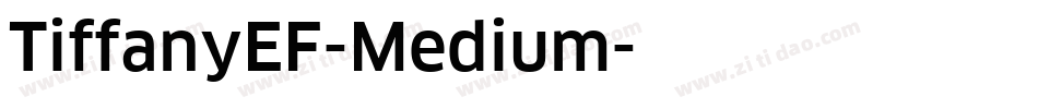 TiffanyEF-Medium字体转换