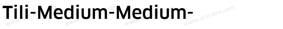 Tili-Medium-Medium字体转换