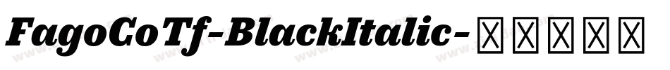 FagoCoTf-BlackItalic字体转换