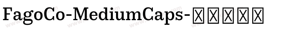 FagoCo-MediumCaps字体转换