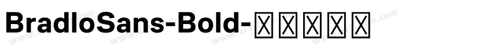 BradloSans-Bold字体转换