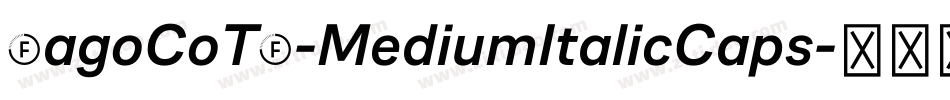 FagoCoTf-MediumItalicCaps字体转换