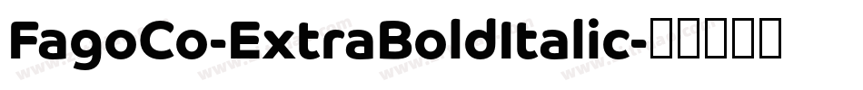 FagoCo-ExtraBoldItalic字体转换