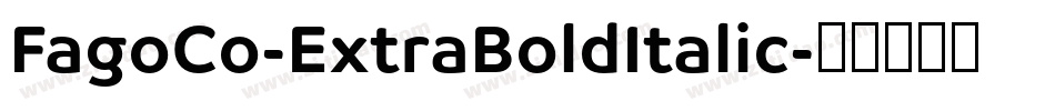 FagoCo-ExtraBoldItalic字体转换