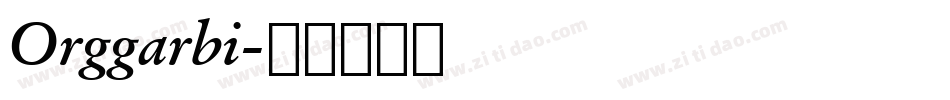Orggarbi字体转换