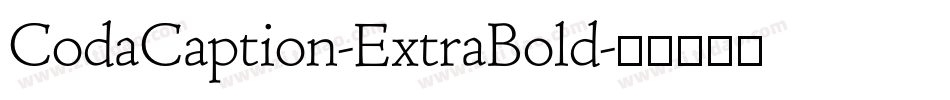 CodaCaption-ExtraBold字体转换