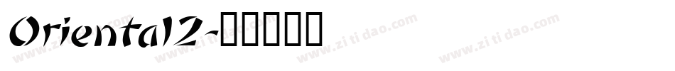 Oriental2字体转换