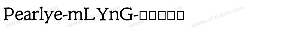 Pearlye-mLYnG字体转换