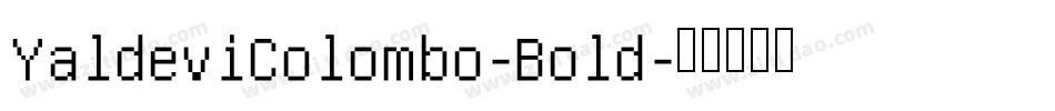 YaldeviColombo-Bold字体转换