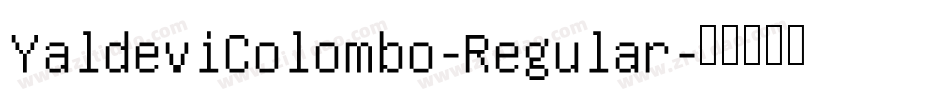 YaldeviColombo-Regular字体转换