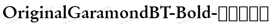 OriginalGaramondBT-Bold字体转换
