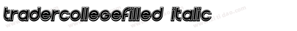 TraderCollegeFilled-Italic字体转换