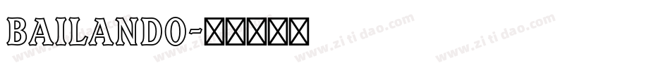 Bailando字体转换