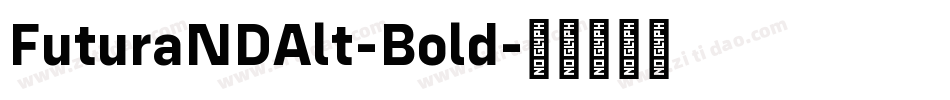 FuturaNDAlt-Bold字体转换