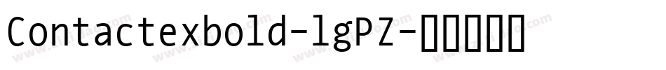 Contactexbold-lgPZ字体转换