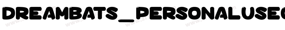 Dreambats_PersonalUseOnly字体转换