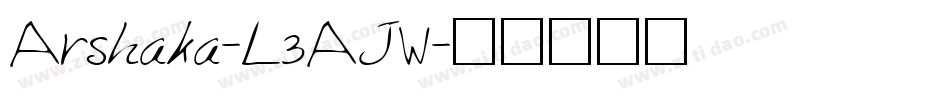 Arshaka-L3AJW字体转换