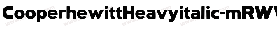 CooperhewittHeavyitalic-mRWV字体转换