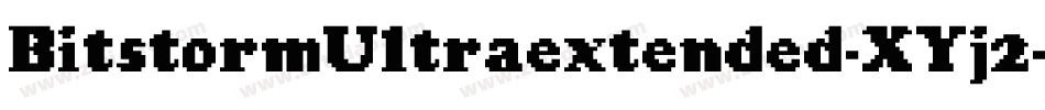 BitstormUltraextended-XYj2字体转换