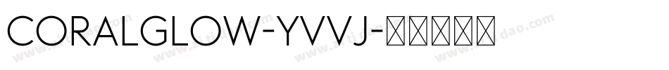 Coralglow-Yvvj字体转换