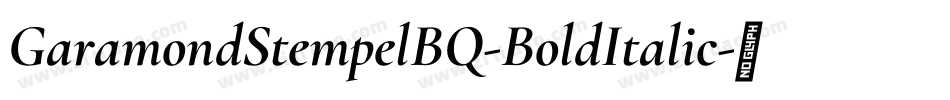 GaramondStempelBQ-BoldItalic字体转换