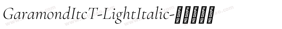 GaramondItcT-LightItalic字体转换