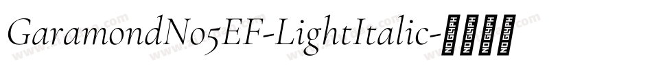 GaramondNo5EF-LightItalic字体转换