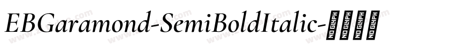 EBGaramond-SemiBoldItalic字体转换