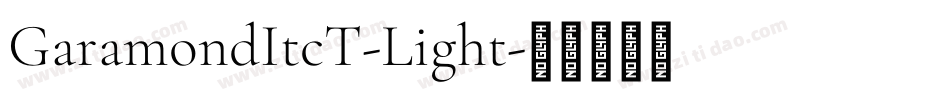 GaramondItcT-Light字体转换