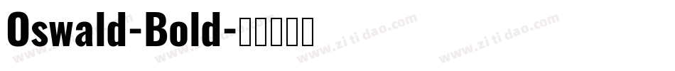 Oswald-Bold字体转换