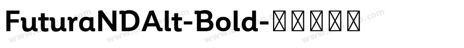 FuturaNDAlt-Bold字体转换