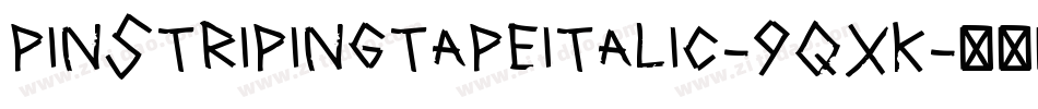 PinstripingTapeItalic-9qXK字体转换
