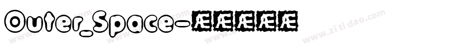 Outer_Space字体转换